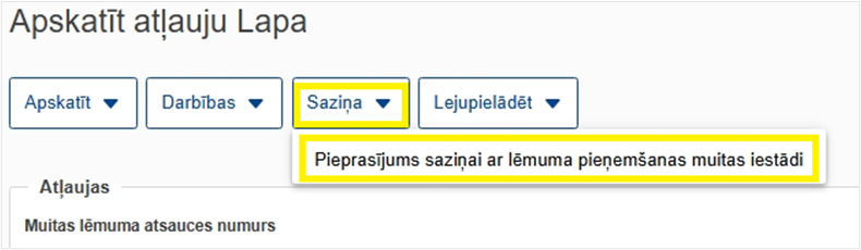 Informāciju, kas nav norādīta augstāk minētajos piemēros, iesniedz Muitas lēmumu sistēmā, sadaļā Saziņa (piemēram, par atļauto vietu un statusa neizmantošanu)