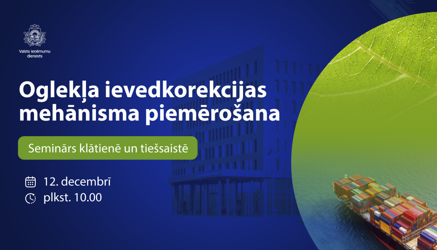 Semināra vizuālis, teksts un fonā kuģis ar kravu